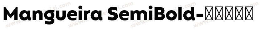 Mangueira SemiBold字体转换